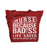 Bad*ss Lifesaver Job Title Nurse Totes