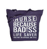 Bad*ss Lifesaver Job Title Nurse Totes