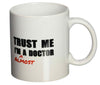 Trust Me Im Almost a Doctor Ceramic Mug